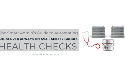 Product image for Automating SQL Server Always On Availability Groups Health Checks
