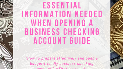 Product image for Essential Information Needed When Opening A Business Checking Account Guide (A More In-Depth Guide)