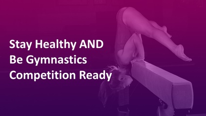 Product image for Stay healthy and be gymnastics competition ready