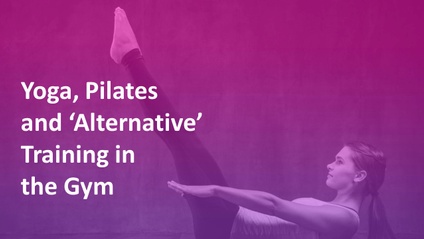 Product image for Yoga, Pilates and 'alternative' training in the gym