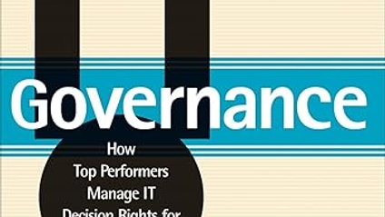Product image for IT Governance: How Top Performers Manage IT Decision Rights for Superior Results