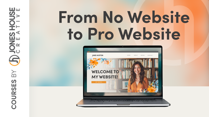 Product image for From No Website to Pro Website: Building an Author Website
