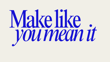 Product image for Make Like You Mean It 