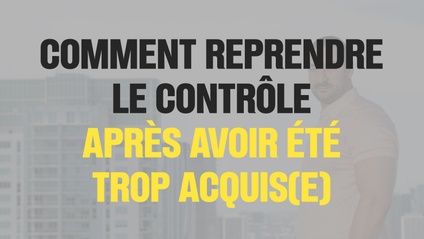 Product image for Comment reprendre le contrôle après avoir été trop acquis(e) !