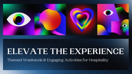 Product image for Elevate the Experience: Themed Weekends & Engaging Activities for Hospitality
