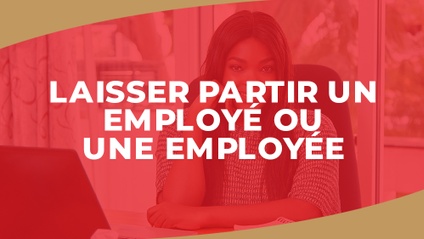 Product image for IGTC01RH - Laisser partir un employé ou une employée (FR)