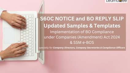 Product image for S60C NOTICE and BO REPLY SLIP Updated Samples & Templates Implementation of BO Compliance under Companies (Amendment) Act 2024 & SSM e-BOS