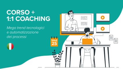 Product image for Corso "Mega trend tecnologici" + 1:1 Coaching