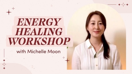 Product image for Energy Healing Workshop with Michelle Moon