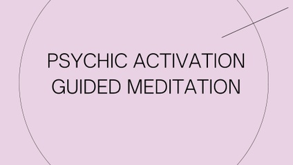 Product image for Psychic Activation Class and Guided Meditation