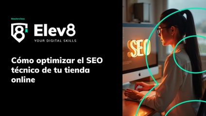 Product image for Masterclass: cómo optimizar el SEO técnico de tu tienda online