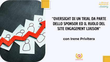 Product image for Oversight di un trial da parte dello sponsor ed il ruolo del Site Engagement Liaison