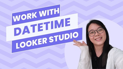 Product image for Work with Datetime in Looker Studio