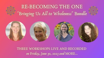 Product image for Re-Becoming the One "Bringing Us To Wholeness" Bundle