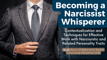 Product image for Becoming a Narcissist Whisperer (12.25 CE Hours)