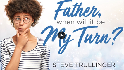 Product image for “Father, When Will It Be My Turn?” Audio Teaching