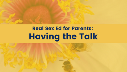 Product image for Real Sex Ed for Parents: Having The Talk