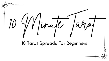 Product image for 10 Minute Tarot: 10 Tarot Spreads for Beginners