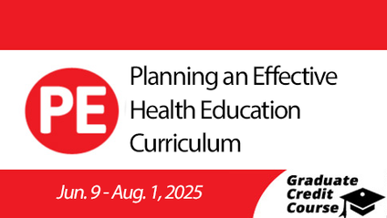 Product image for Planning an Effective Health Education Curriculum (Summer 2025)