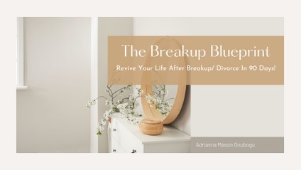 Product image for The Breakup Blueprint: Revive Your Life After Breakup/ Divorce In 90 Days!