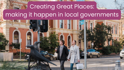 Product image for Creating Great Places: making it happen in local governments