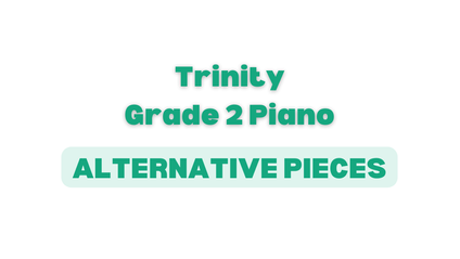 Product image for Trinity Grade 2 - ALTERNATIVE PIECES