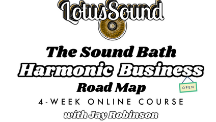 Product image for The Sound Bath Harmonic Business Roadmap - A 4-week Self-Guided Online Course