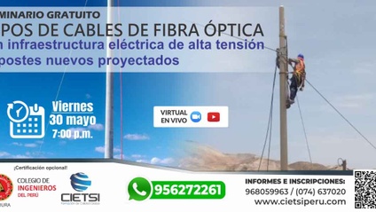 Product image for SEMINARIO GRATUITO TIPOS DE CABLES DE FIBRA ÓPTICA EN INFRAESTRUCTURA ELÉCTRICA DE ALTA TENSIÓN Y POSTES NUEVOS PROYECTADOS