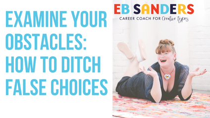 Product image for “Examine your obstacles. How to ditch false choices.”