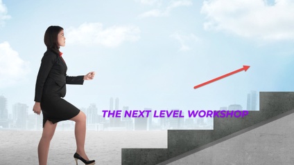 Product image for The Next Level Workshop – A Vision, A Plan for Momentum & IMMEDIATE Traction