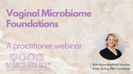 Product image for Vaginal Microbiome Foundations: A practitioner webinar (1 hour)
