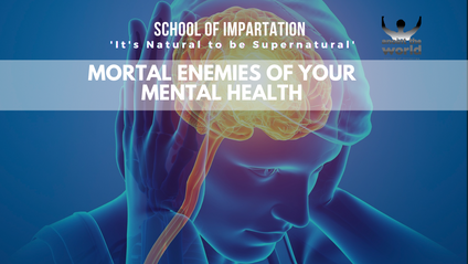 Product image for Mortal Enemies of your Mental Health