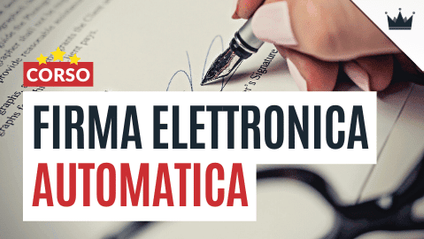 Product image for FIRMA ELETTRONICA: dai valore legale ai tuoi documenti in automatico