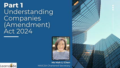 Product image for (English) Part 1 - Understanding Companies (Amendment) Act 2024 by Ms Mah Li Chen (MAICSA Chartered Secretary)