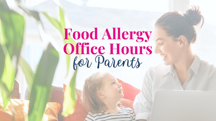 Product image for Food Allergy Office Hours for Parents