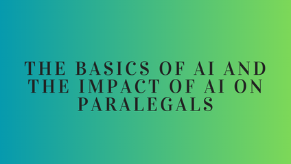 Product image for The Basics of AI and the Impact of AI on Paralegals