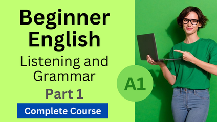 Product image for A1 - Beginner English - Part 1 - Listening and Grammar VIP Course