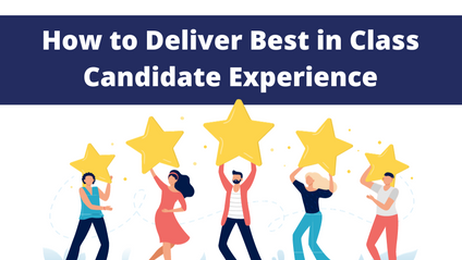 Product image for How to Deliver Best in Class Candidate Experience