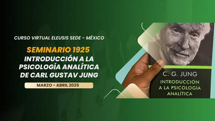 Product image for Curso SEMINARIO 1925 INTRODUCCIÓN A LA PSICOLOGÍA ANALÍTICA DE CARL GUSTAV JUNG. Instituto Eleusis - Sede México. Marzo 2025
