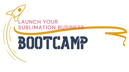 Product image for Launch Your Sublimation Business Bootcamp