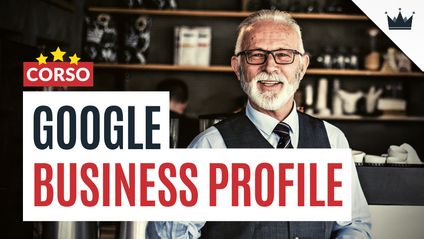 Product image for GOOGLE MY BUSINESS: guida definitiva per vendere di più, in automatico