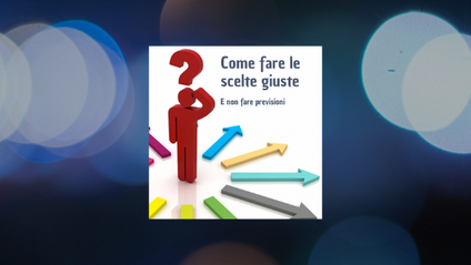 Product image for Come Fare Le Scelte Giuste - IT