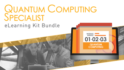 Product image for Quantum Computing eLearning Kit Bundle (3 Modules) (Pre Order)