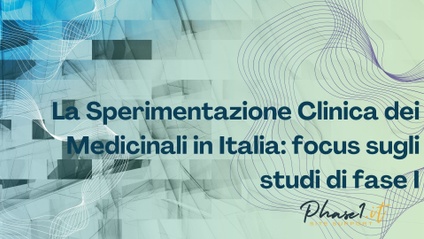 Product image for La Sperimentazione Clinica dei Medicinali in Italia: focus sugli studi di fase I