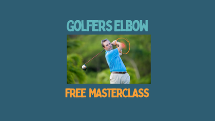 Product image for Golfers Elbow FREE Masterclass