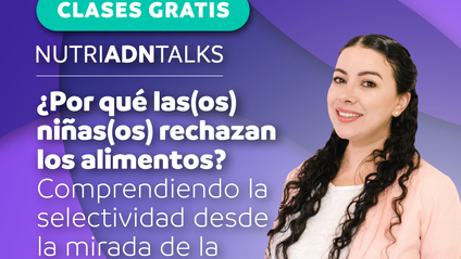 Product image for Master Class ¿Por qué las(os) niñas(os) rechazan los alimentos? Comprendiendo la selectividad desde la mirada de la complejidad.