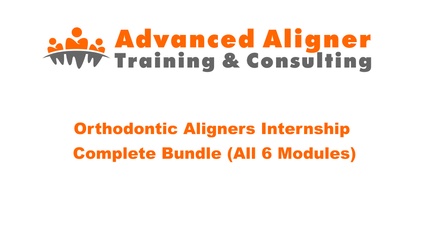 Product image for Orthodontic Aligners Internship - Complete Bundle - All 6 Modules