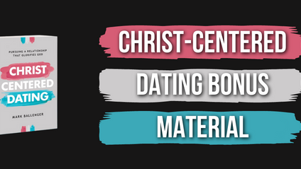 Product image for The Christ-Centered Dating Bonus Material