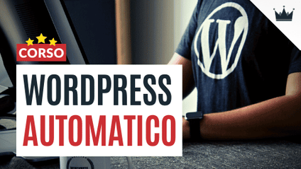 Product image for WORDPRESS AUTOMATICO: sfrutta il potere delle automazioni segrete