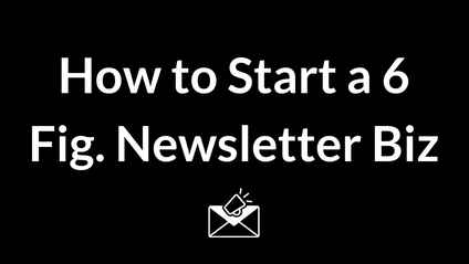 Product image for How to Start a 6 Figure Newsletter Business Workshop